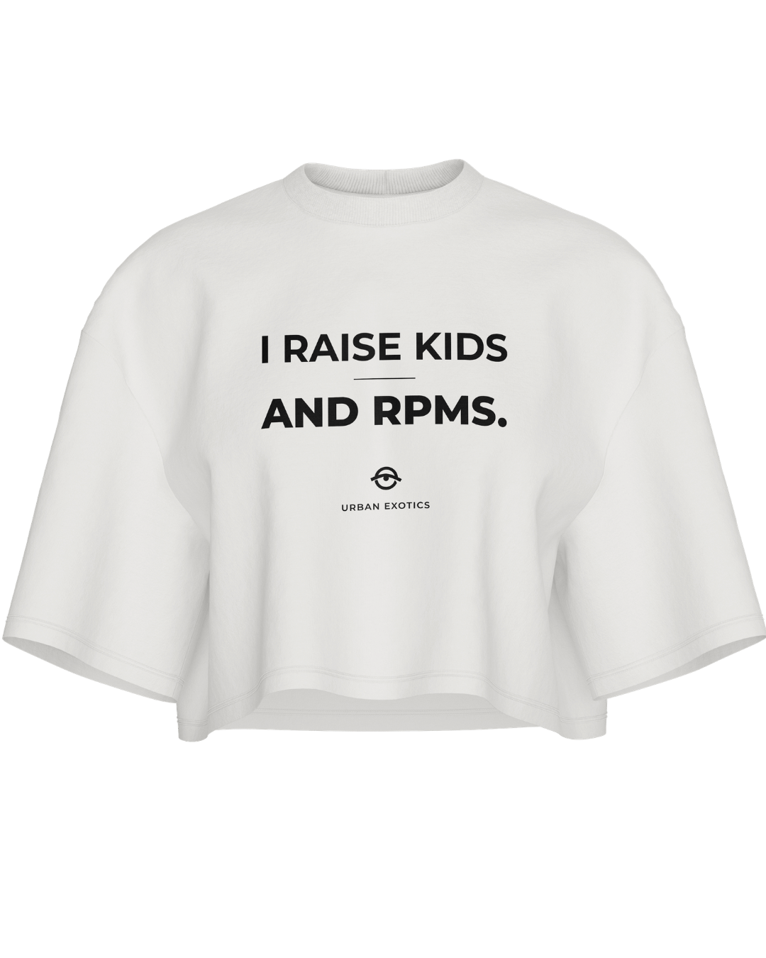 I Raise Kids And RPMS Crop Top
