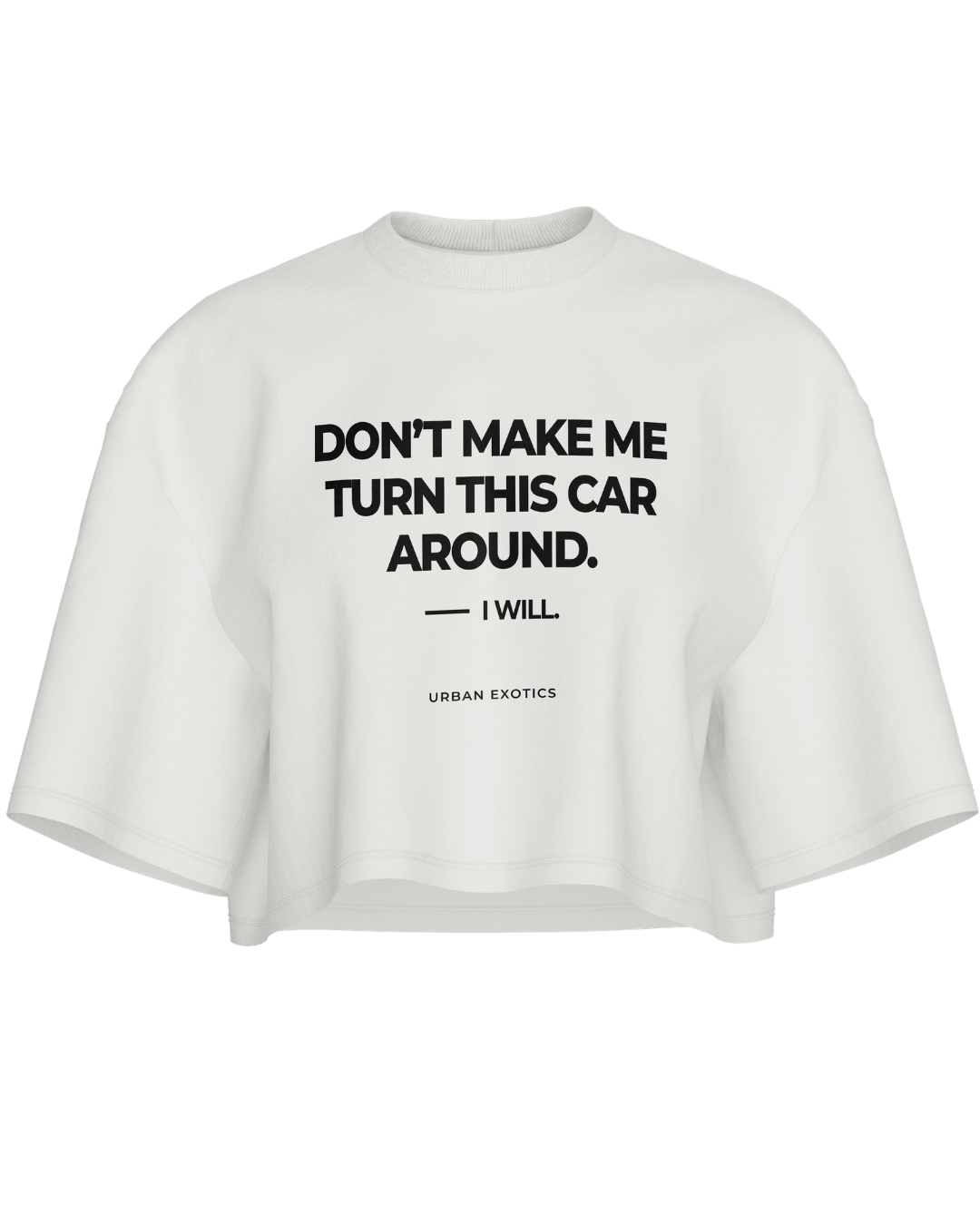 Don't Make Me Turn Around Crop Top