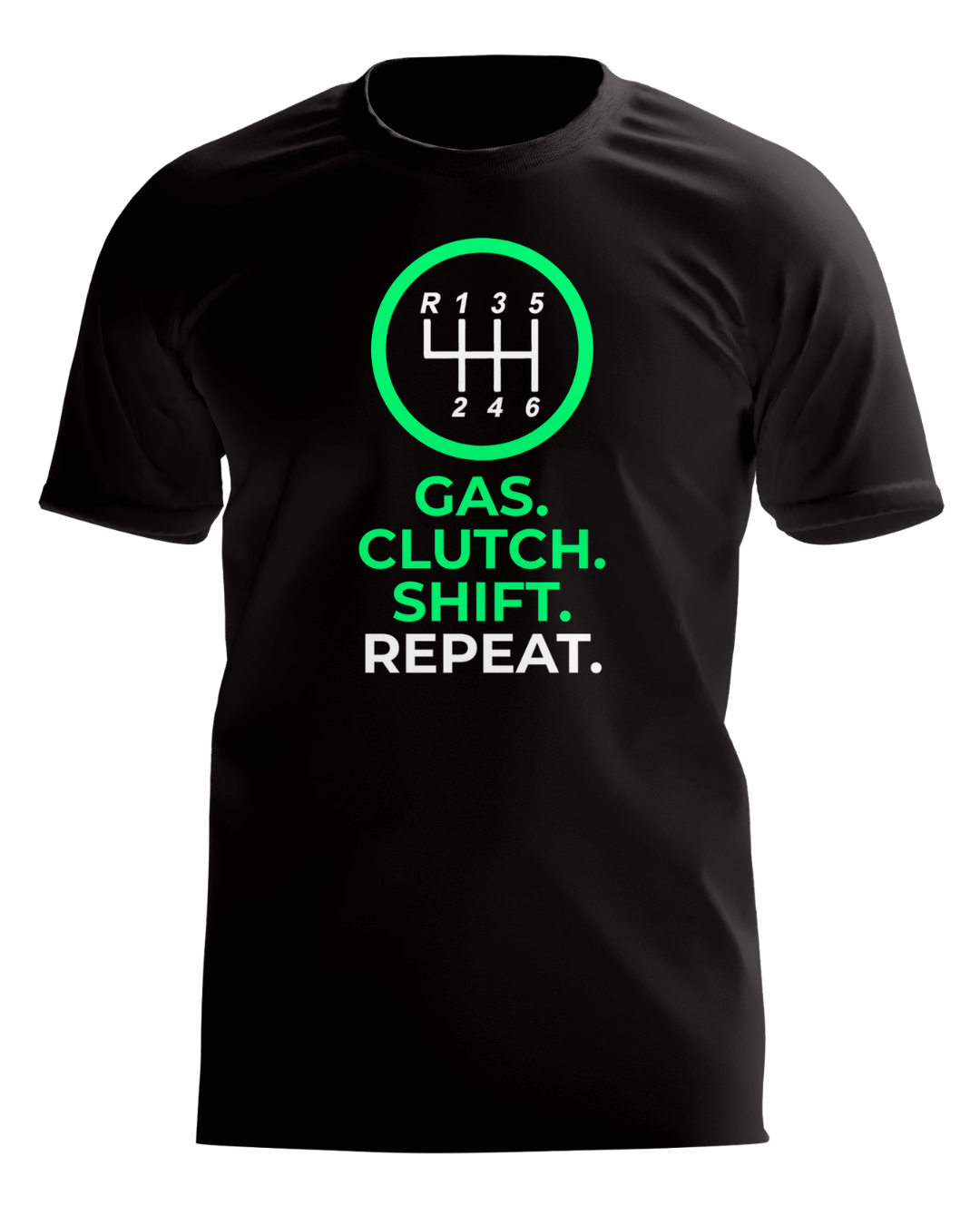 Gas. Clutch. Shift. Repeat. Tee