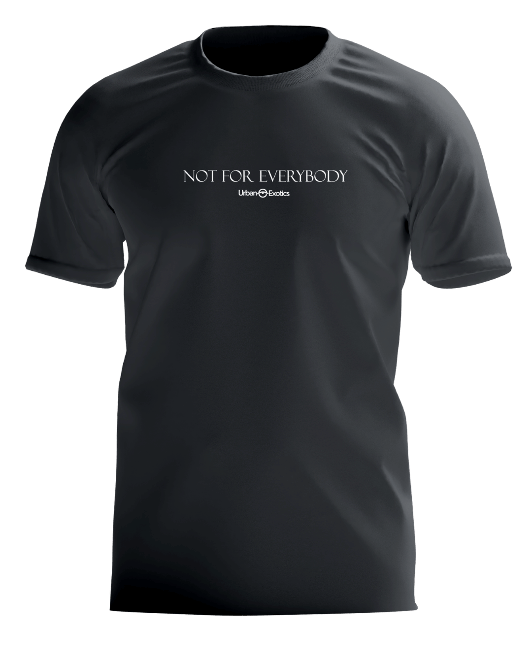Not For Everybody Tee