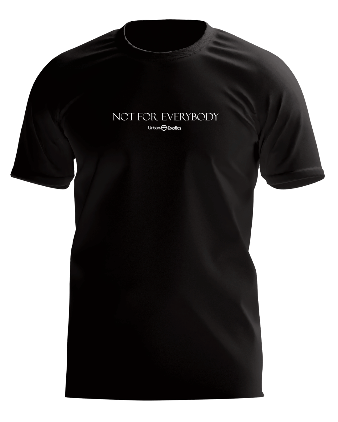 Not For Everybody Tee